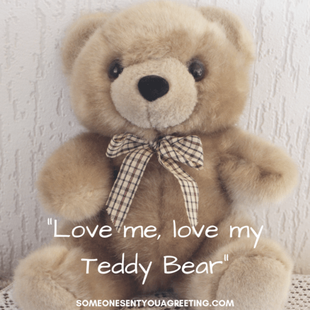 me and my best teddy bear