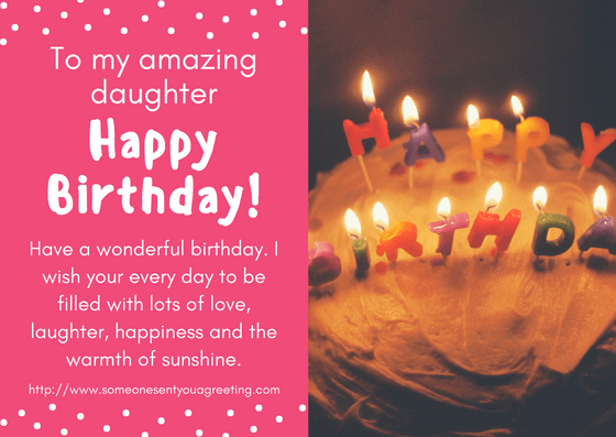75 Sweet Birthday Wishes for your Daughter - Someone Sent You A Greeting
