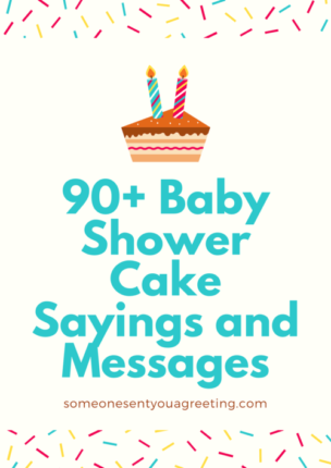 90+ Baby Shower Cake Sayings and Messages - Someone Sent You A Greeting