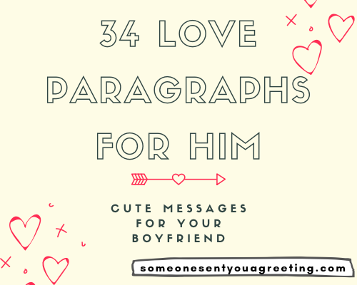 34 Love Paragraphs For Him Cute Messages For Your Boyfriend With Images Someone Sent You A Greeting