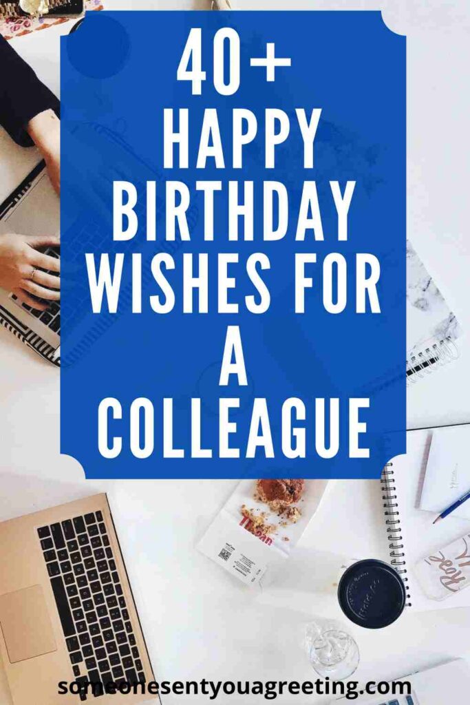 Happy Birthday Colleague Wishes and Messages - Someone Sent You A Greeting