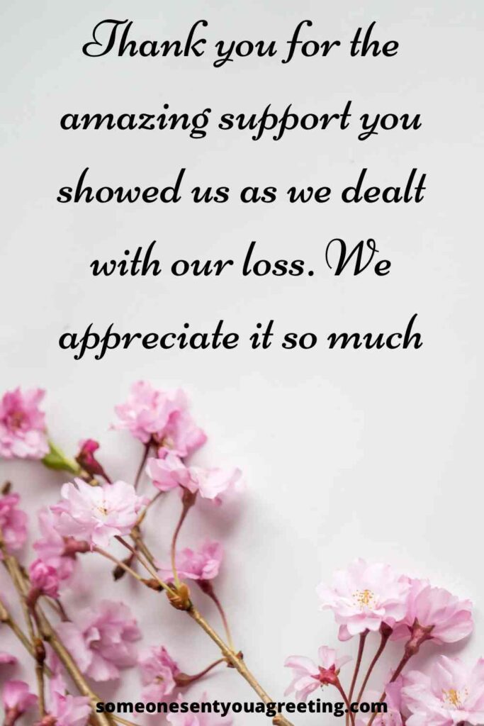 39 Thank You for your Support During Our Time of Loss Messages ...