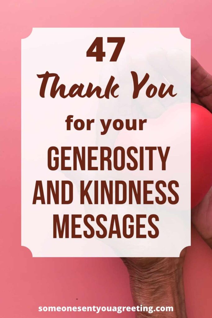 47 Thank You For Your Generosity And Kindness Messages Someone Sent You A Greeting 