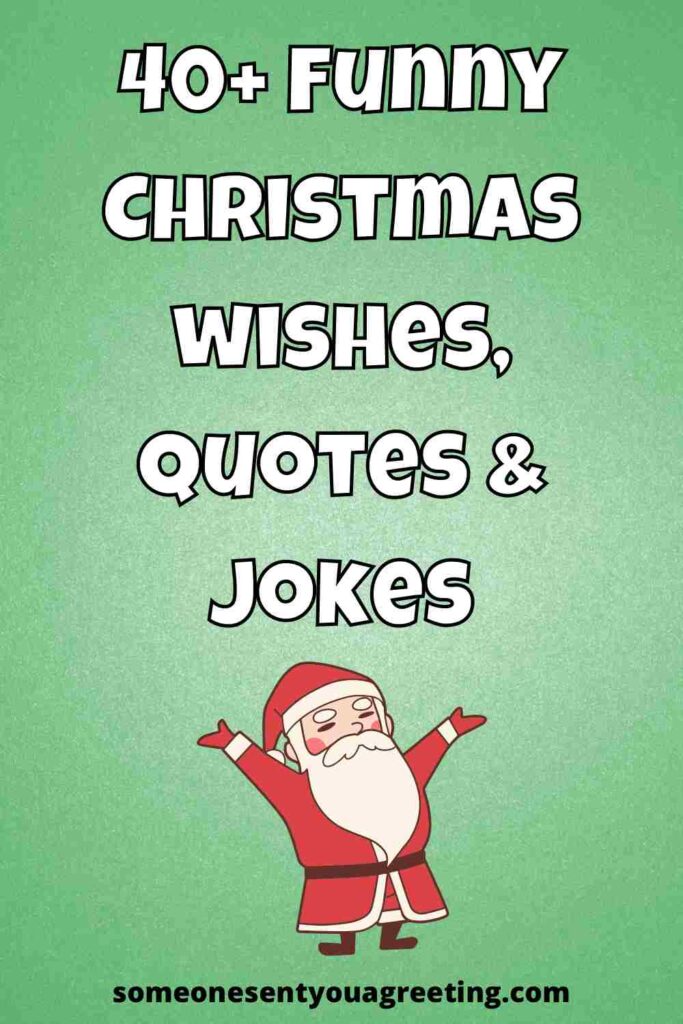 40+ Funny Christmas Wishes, Quotes and Jokes Someone Sent You A Greeting