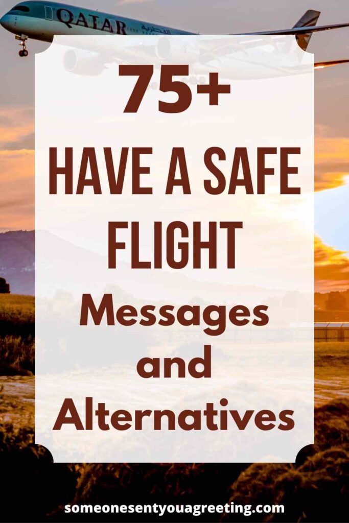 75-have-a-safe-flight-messages-and-alternatives-someone-sent-you-a