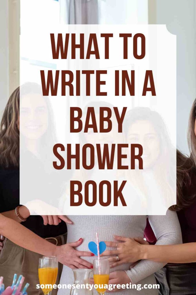 What to Write in a Baby Shower Book (60+ Examples) Someone Sent You A