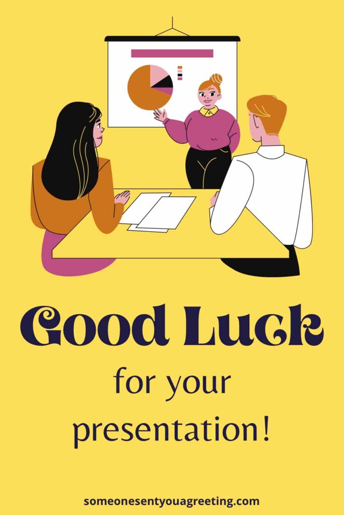 best of luck for your presentation