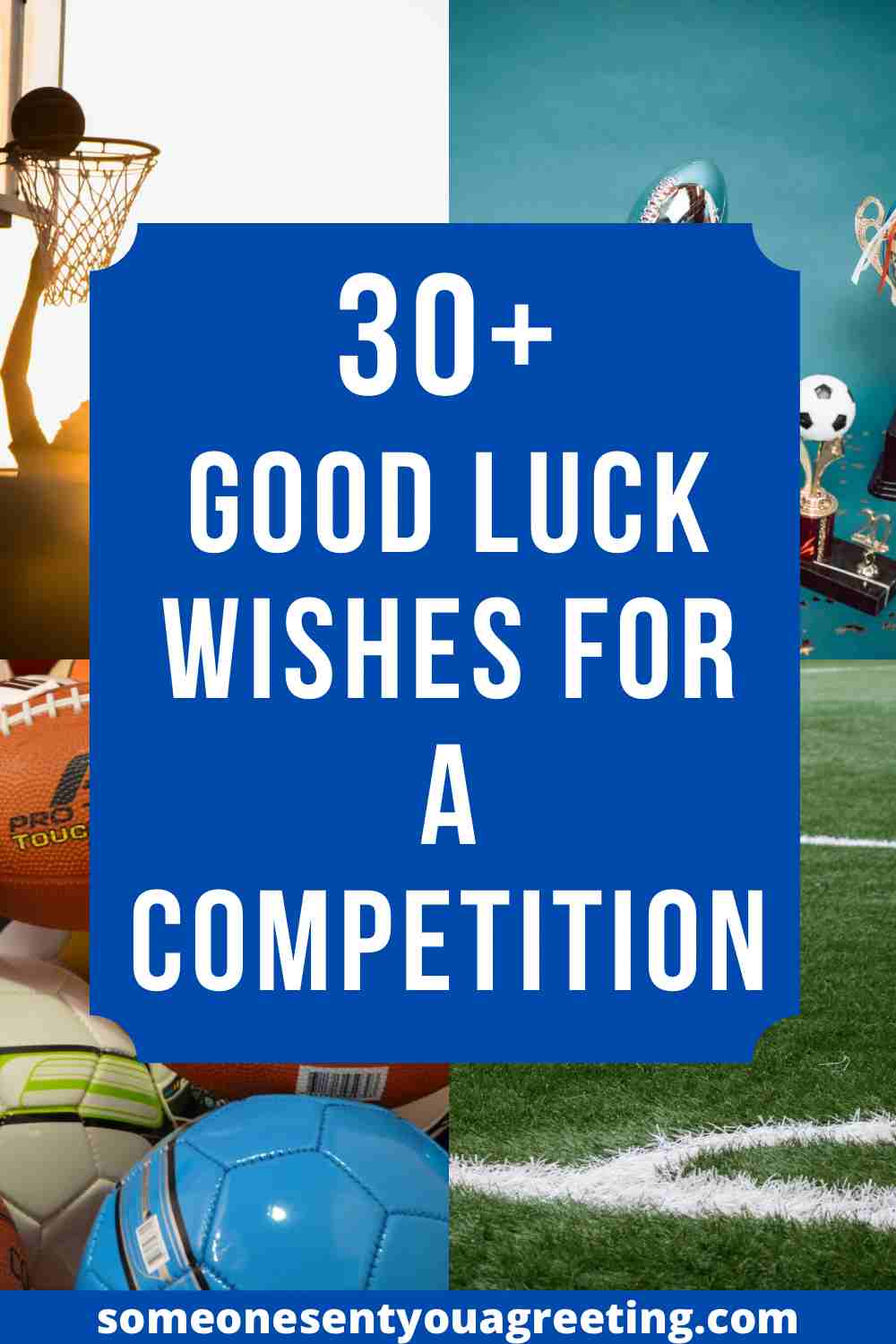 30+ Good Luck Wishes for a Competition or Tournament Someone Sent You