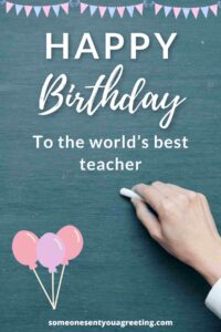 50+ Birthday Wishes for Teachers: Thoughtful Messages & Quotes ...