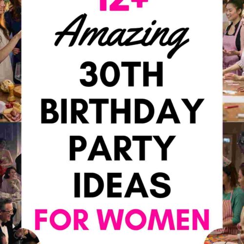 The Best 30th Birthday Party Ideas for Women